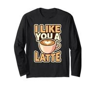 I Like You A Latte Juego de Palabras de corazón Cita Amante del café Humor Arte Manga Larga