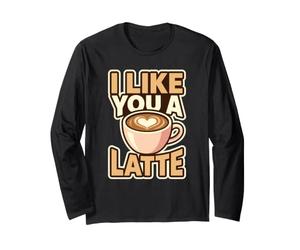 I Like You A Latte Juego de Palabras de corazón Cita Amante del café Humor Arte Manga Larga