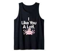 I Like You A Lot Afection Expression For Friends Camiseta sin Mangas