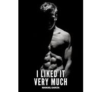 I liked it very much: Gay Erotic Stories of Extreme Sex for Mature Men: 69