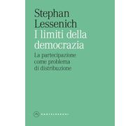 I limiti della democrazia. La partecipazione come problema di distribuzione (Eliche)
