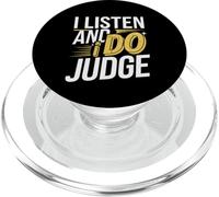 I Listen And I Do Judge Actitud de juicio -- PopSockets PopGrip para MagSafe