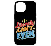 I Literally Can't Even Math Algebra Teacher Student - Carcasa para iPhone 15