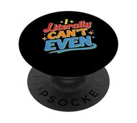 I Literally Can't Even Math Algebra Teacher Student - PopSockets PopGrip Adhesivo