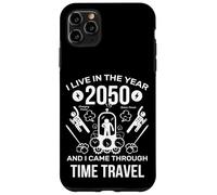 I Live in The Year 2050 and I Came Through Time Travel Funny Carcasa para iPhone 11 Pro MAX