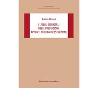 I livelli esistenziali delle prestazioni: appunti per una ricostruzione (Ricerche giuridiche)