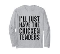 I’ll Just Have The Chicken Tenders Funny Foodie Food Lovers Manga Larga
