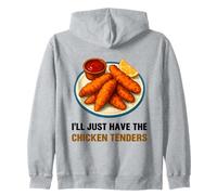 I’ll Just Have The Chicken Tenders Funny Foodie Food Lovers Sudadera con Capucha