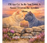 I’ll Tell You a Tale of a Wife: The Cats of Whisker Glen (Robert Burns for children)