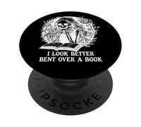 I Look Better Bent Over a Book Spread Those Pages Good Girl PopSockets PopGrip Adhesivo