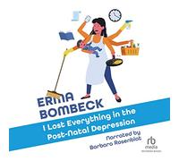 I Lost Everything in the Post-Natal Depression