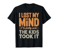 I Lost My Mind I'm Pretty Sure The Kids Took It |- Camiseta