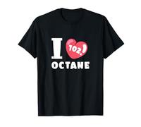 I Love 102 Octane Fuel Derby Car Parts Lover Sintonizador mecánico Camiseta