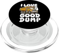 I Love a Good Dump Funny Joke Conductor de camión volquete PopSockets PopGrip para MagSafe