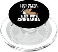 I Love All Dogs But I Only Sleep with Chihuahua Dog Puppy PopSockets PopGrip para MagSafe