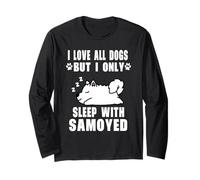 I Love All Dogs But I Only Sleep with Samoyed Dog Puppy Manga Larga