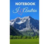 I love Austria Notebook: Austria Travel Journal, 120 Lined Pages, 6"x9"