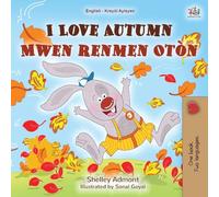 I Love Autumn (English Haitian Creole Bilingual Book for Kids) (English Haitian Creole Bilingual Collection)