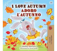 I Love Autumn (English Italian Bilingual Book for Kids) (English Italian Bilingual Collection)