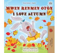 I Love Autumn (Haitian Creole English Bilingual Book for Kids) (Haitian Creole English Bilingual Collection)