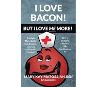 I Love Bacon! But I Love Me More!