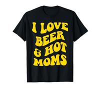 I Love Beer and Hot Moms X Mother Love Beer Beer and Hot Moms X Mother Love CER Camiseta