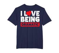 I Love Being Dramatic Camiseta, Hombre Tallas Grandes, Azul Marino, 6X Alto
