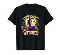 I Love Big Butt Witches - Humor para Adultos para Halloween Divertido Camiseta