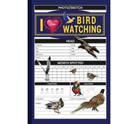 I Love Bird Watching: Birding Journal for Adults and Kids. Ideal Gift For Bird Watchers of All Ages. 120 Pages - 6"x9"