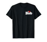 I Love Bob I Heart Robert Nombre EN UNA tee Camiseta