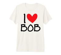 I Love Bob Nombre Corazón Personalizado Hombres Guy BFF Friend Him Camiseta Premium