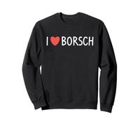 I Love Borsch Russian Ukrainian Beet Soup Sudadera