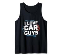 I Love Car Guys Automotive Entusiasta Diversión Camiseta sin Mangas