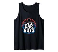 I Love Car Guys Pasión automotriz Camiseta sin Mangas