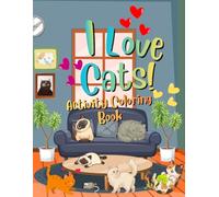 I Love Cats: Activity Coloring Book
