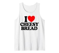 I Love Cheesy Bread Comida Favorita Funny Weird Cheesy Bread Camiseta sin Mangas