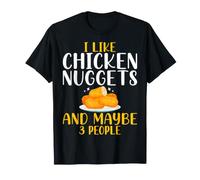 I Love Chicken Nuggets and Maybe 3 People Chicken Nug Lover Camiseta