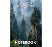I Love China Notebook: China Travel Journal, 120 Lined Pages, 6"x9"