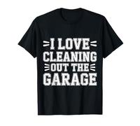 I Love Cleaning out The Garage Pasatiempo mecánico |- Camiseta
