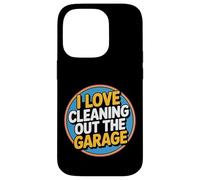 I Love Cleaning out The Garage Pasatiempo mecánico - Carcasa para iPhone 14 Pro