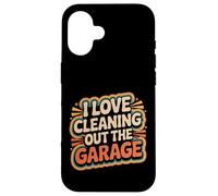 I Love Cleaning out The Garage Pasatiempo mecánico - Carcasa para iPhone 16