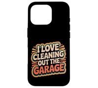 I Love Cleaning out The Garage Pasatiempo mecánico - Carcasa para iPhone 16 Pro