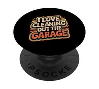 I Love Cleaning out The Garage Pasatiempo mecánico - PopSockets PopGrip Adhesivo