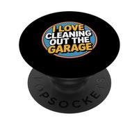 I Love Cleaning out The Garage Pasatiempo mecánico - PopSockets PopGrip Adhesivo