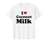 I Love Coconut Milk Camiseta