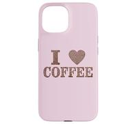 I Love Coffee Beans Java Joe Cafe Capuchino Espresso Descafeinado Carcasa para iPhone 15