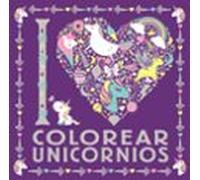 I LOVE colorear unicornios
