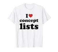 I Love Concept Lists Camiseta
