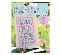 I Love Cross Stitch - Friendship & Loving Thoughts: 17 Designs to lift the heart