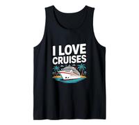 I Love Cruises Ocean Life Relajación Vacaciones Camiseta sin Mangas